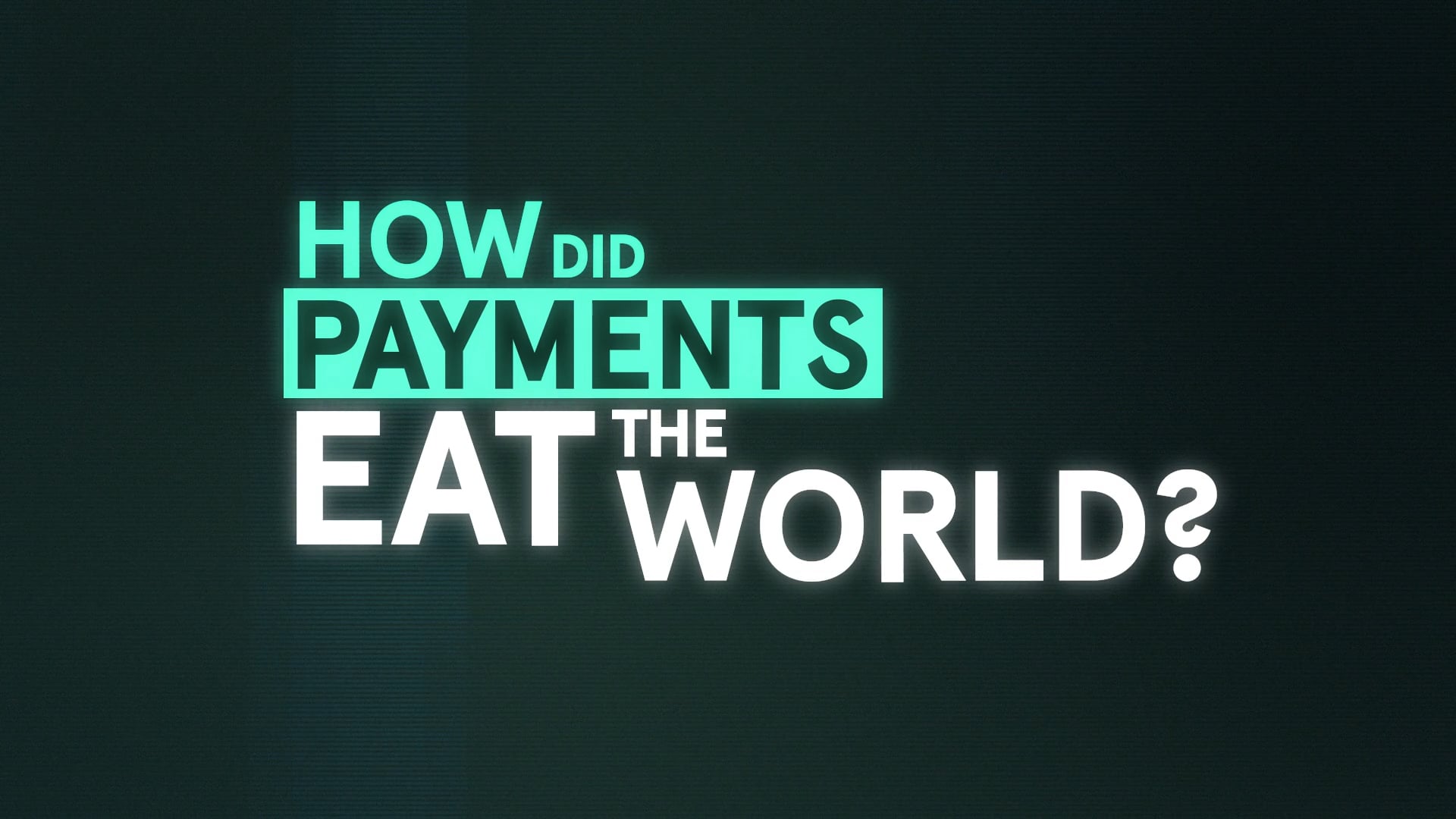 WIRED x JPMorgan x Acquired | Payments Unbound